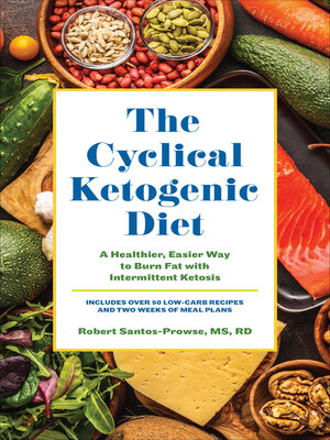 cover image of The Cyclical Ketogenic Diet